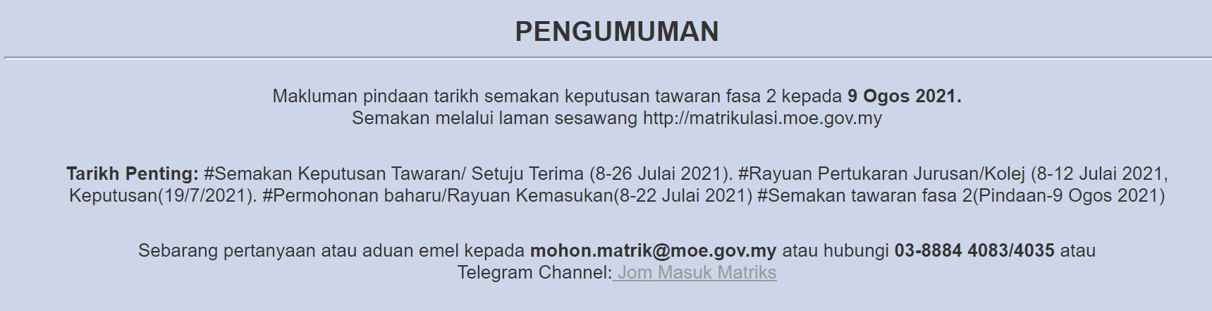 cara semak keputusan rayuan matrikulasi. Sumber :  Kementerian Pendidikan Malaysia (KPM) matrikulasi
